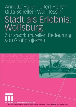 Stadt als Erlebnis: Wolfsburg