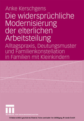 Die widersprüchliche Modernisierung der elterlichen Arbeitsteilung