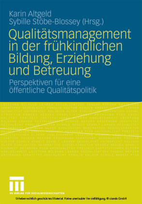 Qualitätsmanagement in der frühkindlichen Bildung, Erziehung und Betreuung