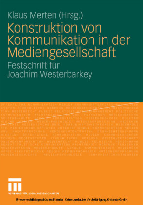Konstruktion von Kommunikation in der Mediengesellschaft