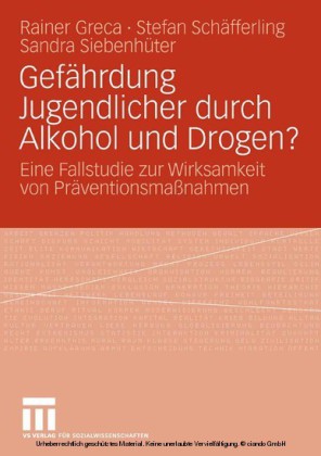 Gefährdung Jugendlicher durch Alkohol und Drogen?