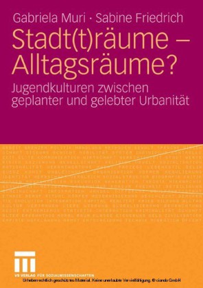 Stadt(t)räume - Alltagsräume?