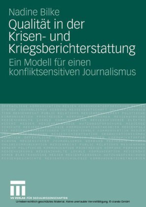 Qualität in der Krisen- und Kriegsberichterstattung