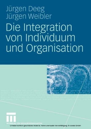 Die Integration von Individuum und Organisation