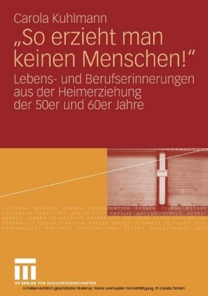 'So erzieht man keinen Menschen!'