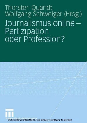 Journalismus online - Partizipation oder Profession?