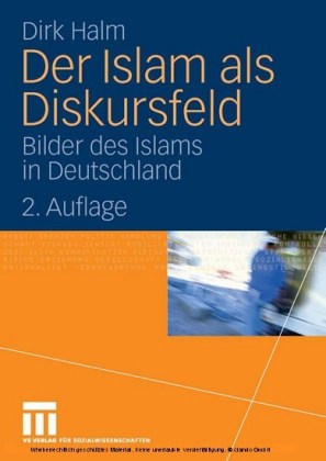 Der Islam als Diskursfeld