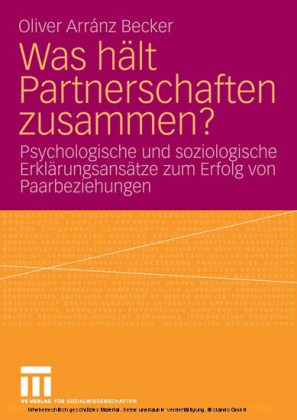 Was hält Partnerschaften zusammen?