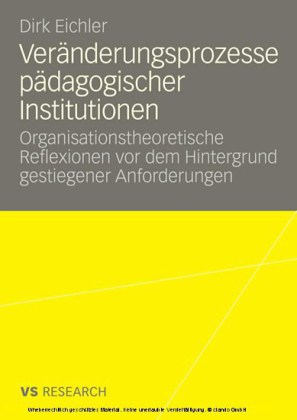 Veränderungsprozesse pädagogischer Institutionen
