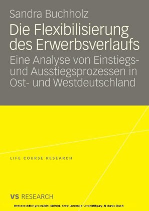 Die Flexibilisierung des Erwerbsverlaufs
