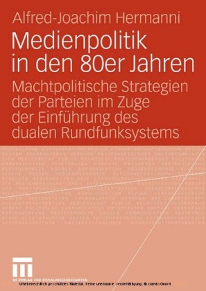 Medienpolitik in den 80er Jahren