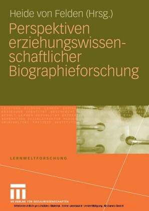 Perspektiven erziehungswissenschaftlicher Biographieforschung