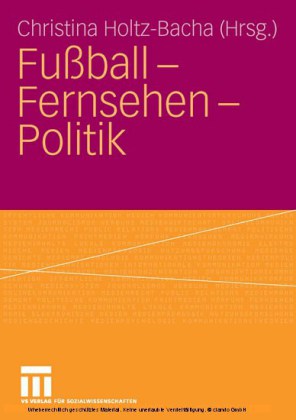 Fußball - Fernsehen - Politik