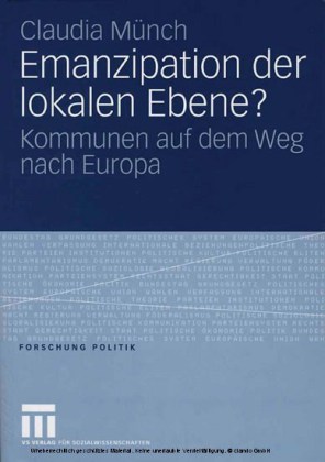 Emanzipation der lokalen Ebene?