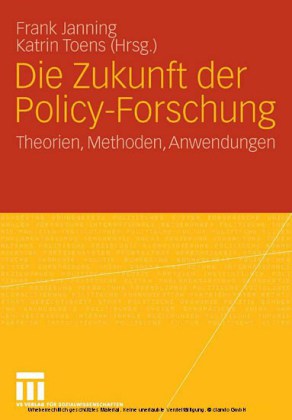 Die Zukunft der Policy-Forschung