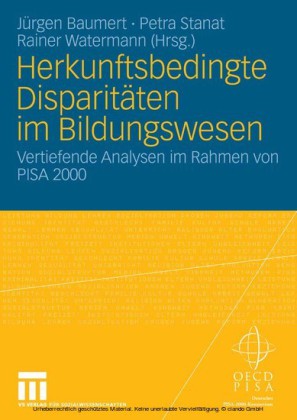 Herkunftsbedingte Disparitäten im Bildungswesen: Differenzielle Bildungsprozesse und Probleme der Verteilungsgerechtigkeit