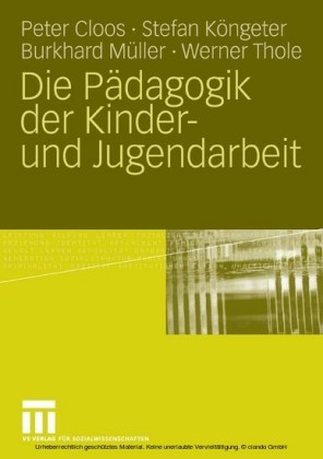 Die Pädagogik der Kinder- und Jugendarbeit