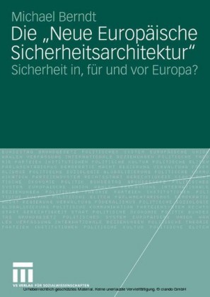 Die 'Neue Europäische Sicherheitsarchitektur'
