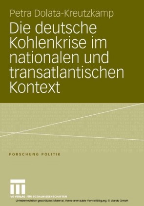 Die deutsche Kohlenkrise im nationalen und transatlantischen Kontext