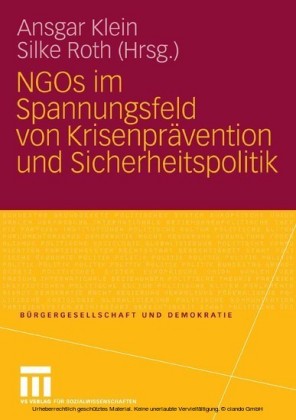 NGOs im Spannungsfeld von Krisenprävention und Sicherheitspolitik