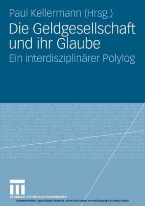 Die Geldgesellschaft und ihr Glaube