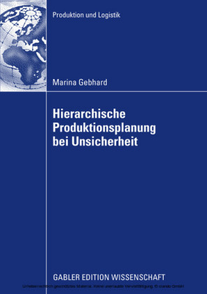 Hierarchische Produktionsplanung bei Unsicherheit