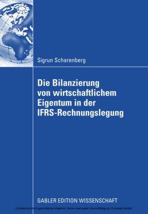 Die Bilanzierung von wirtschaftlichem Eigentum in der IFRS-Rechnungslegung
