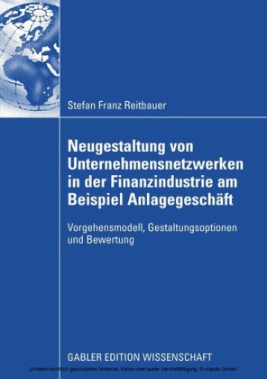 Neugestaltung von Unternehmensnetzwerken in der Finanzindustrie am Beispiel Anlagegeschäft
