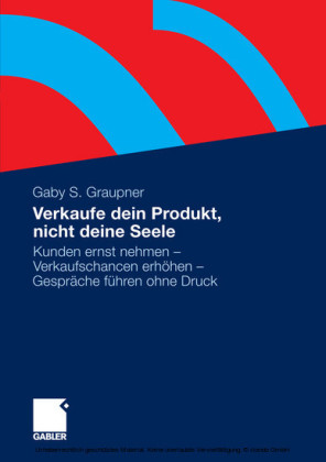 Verkaufe dein Produkt, nicht deine Seele