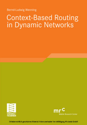 Context-Based Routing in Dynamic Networks