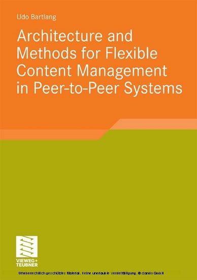 Architecture and Methods for Flexible Content Management in Peer-to-Peer Systems main product photo