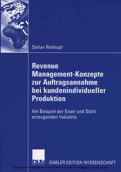 Revenue Management-Konzepte zur Auftragsannahme bei kundenindividueller Produktion main product photo