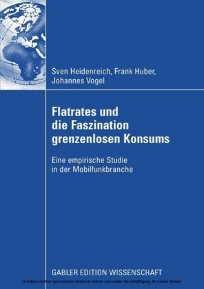 Flatrates und die Faszination grenzenlosen Konsums