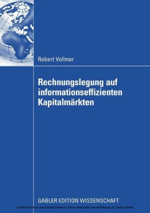 Rechnungslegung auf informationseffizienten Kapitalmärkten
