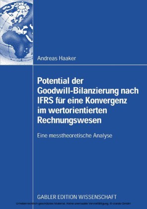 Potential der Goodwill-Bilanzierung nach IFRS für eine Konvergenz im wertorientierten Rechnungswesen