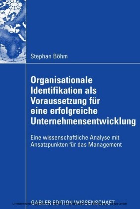 Organisationale Identifikation als Voraussetzung für eine erfolgreiche Unternehmensentwicklung