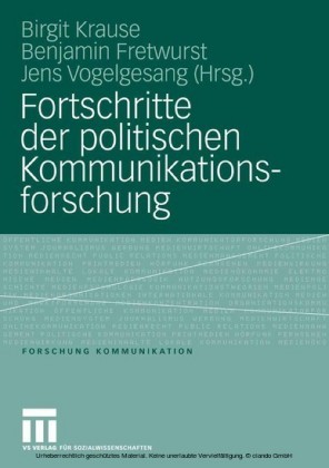 Fortschritte der politischen Kommunikationsforschung