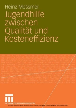 Jugendhilfe zwischen Qualität und Kosteneffizienz