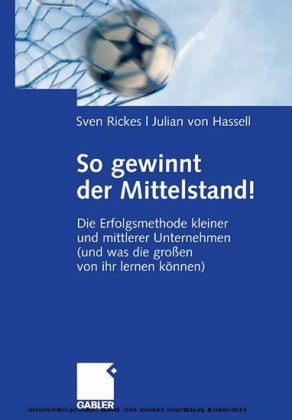 So gewinnt der Mittelstand!