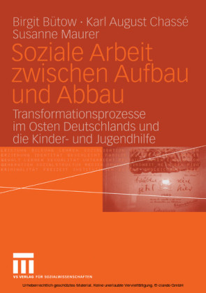 Soziale Arbeit zwischen Aufbau und Abbau