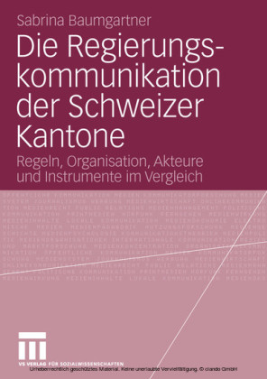Die Regierungskommunikation der Schweizer Kantone