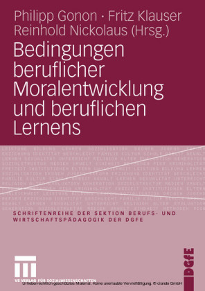 Bedingungen beruflicher Moralentwicklung und beruflichen Lernens
