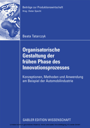 Organisatorische Gestaltung der frühen Phase des Innovationsprozesses