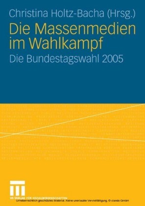 Die Massenmedien im Wahlkampf