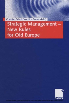 Strategic Management - New Rules for Old Europe