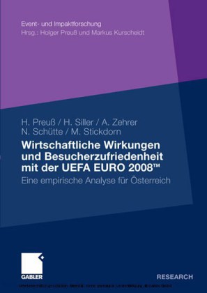 Wirtschaftliche Wirkungen und Besucherzufriedenheit mit der UEFA EURO 2008TM