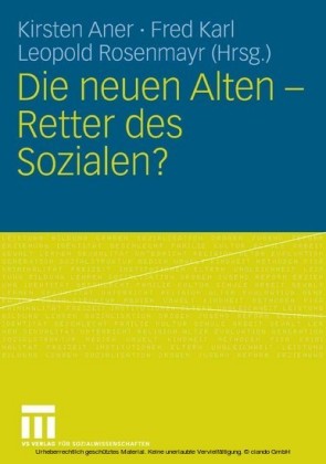 Die neuen Alten - Retter des Sozialen?
