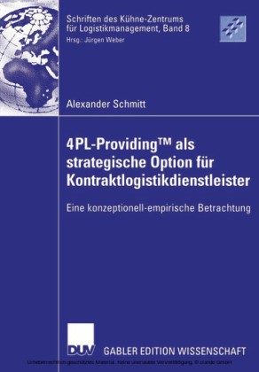 4PL-ProvidingTM  als strategische Option für Kontraktlogistikdienstleister