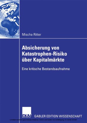 Absicherung von Katastrophen-Risiko über Kapitalmärkte