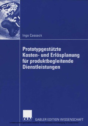 Prototypgestützte Kosten- und Erlösplanung für produktbegleitende Dienstleistungen
